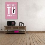 plakat nie lubię sprzątać