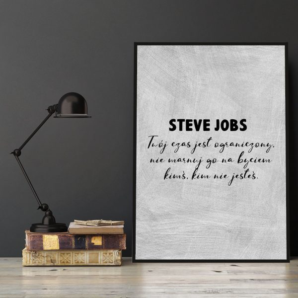 Plakat motywacyjny z sentencją Steva Jobsa