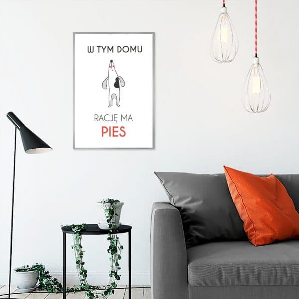Plakat w tym domu rację ma pies
