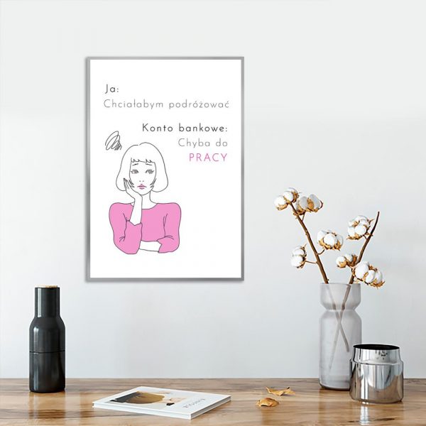 plakat z zabawną sentencją