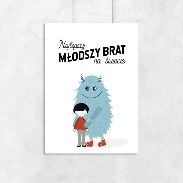 plakat z napisem Najlepszy Młodszy Brat na Świecie