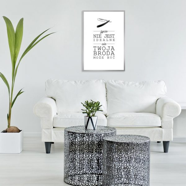 plakat z napisem Życie nie jest idealne ale Twoja broda może być dla barbera