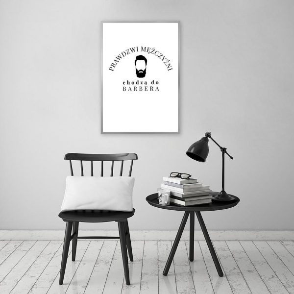 plakat z napisem Prawdziwi mężczyźni chodzą do barbera do salonu barberskiego