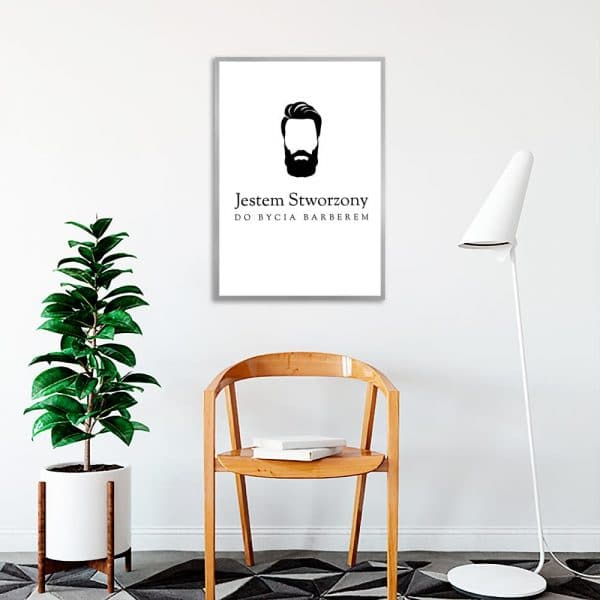 plakat z napisem Jestem stworzony do bycia barberem do salonu barberskiego