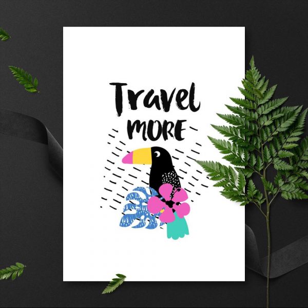 plakat z napisem Travel more
