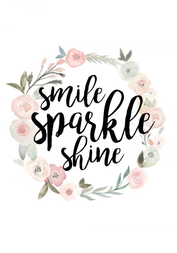 plakat z napisem smile, sparkle, shine