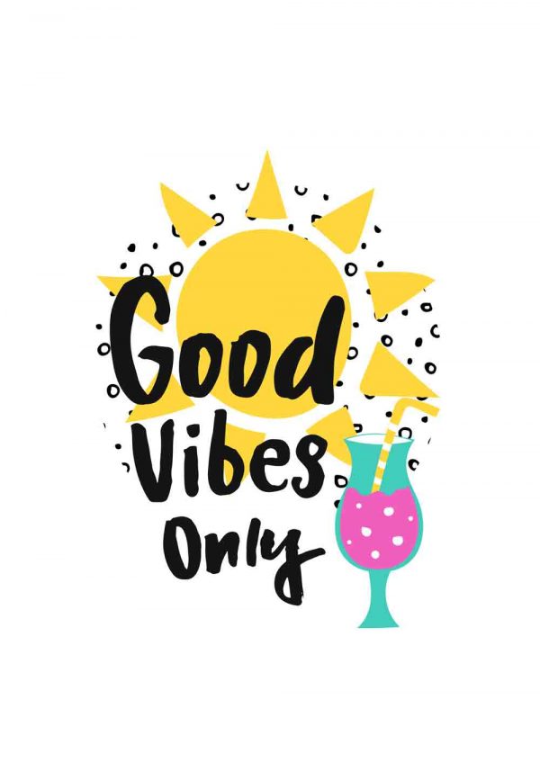 plakat z napisem good vibes only