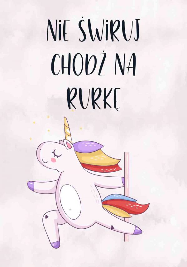 Plakat z radosnym napisem - Nie świruj chodź na rurkę