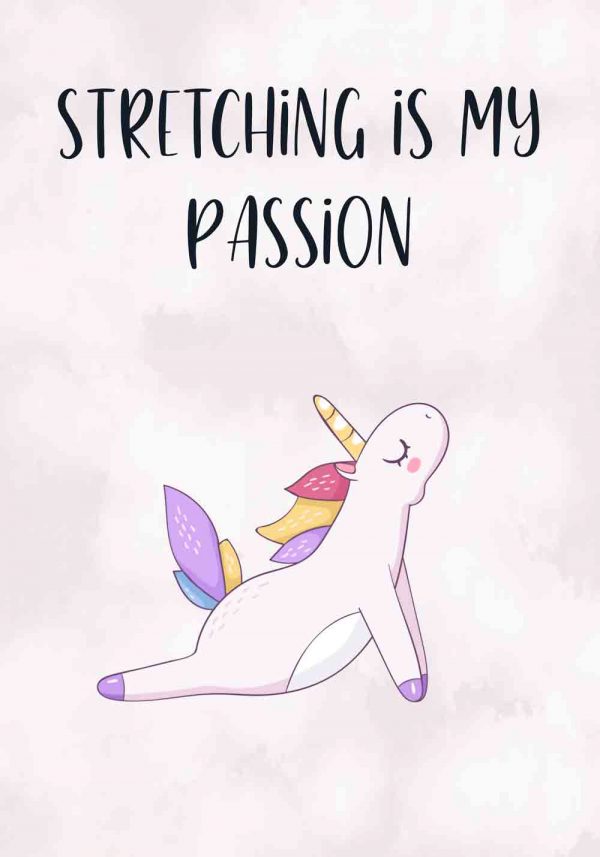Plakat z napisem - Stretching is my passion