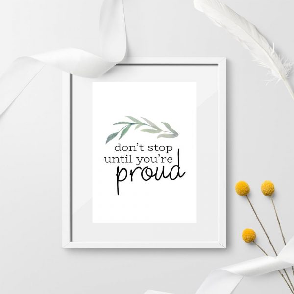 plakat do sypialni z napisem Don't stop until you're proud