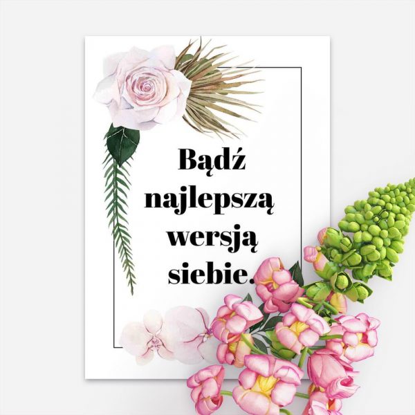 Plakat z maksymą bądź najlepszą wersją siebie
