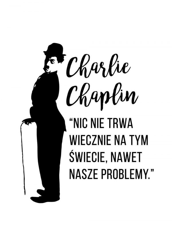 Plakat z cytatem Charliego Chaplina