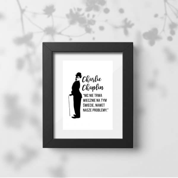 Plakat z cytatem Charliego Chaplina do pokoju