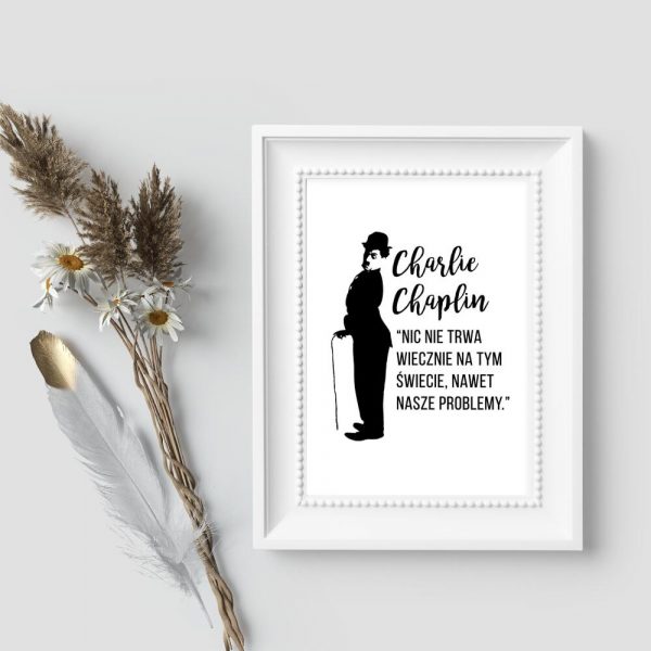 Plakat z cytatem Charliego Chaplina do przedpokoju