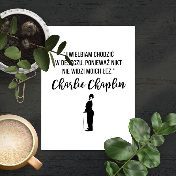 Plakat do sypialni - Słowa Charliego Chaplina
