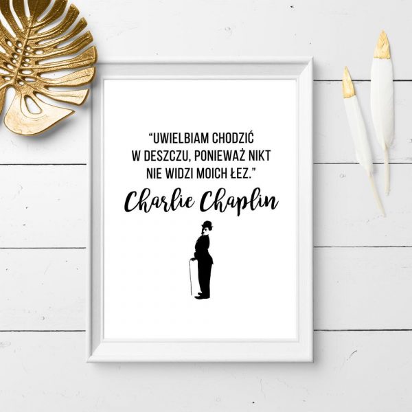 Plakat do przedpokoju - Słowa Charliego Chaplina