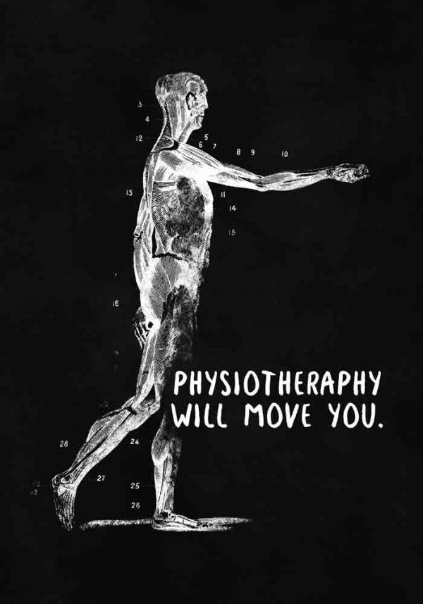 Plakat z napisem - Physiotheraphy will move you