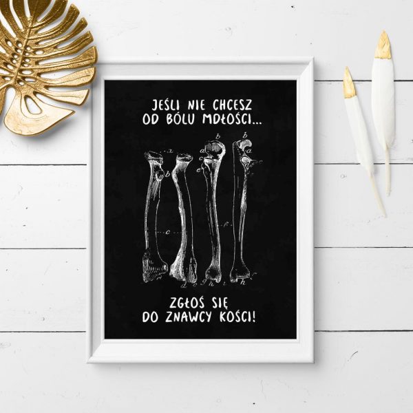 Plakat z napisem - Zgłoś się do znawcy kości