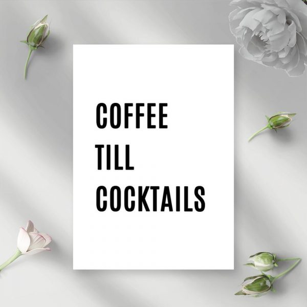 Plakat na prezent - Coffee till cocktails