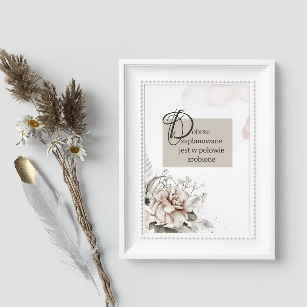 Plakat sentencja dobrze zaplanowane jest w połowie zrobione