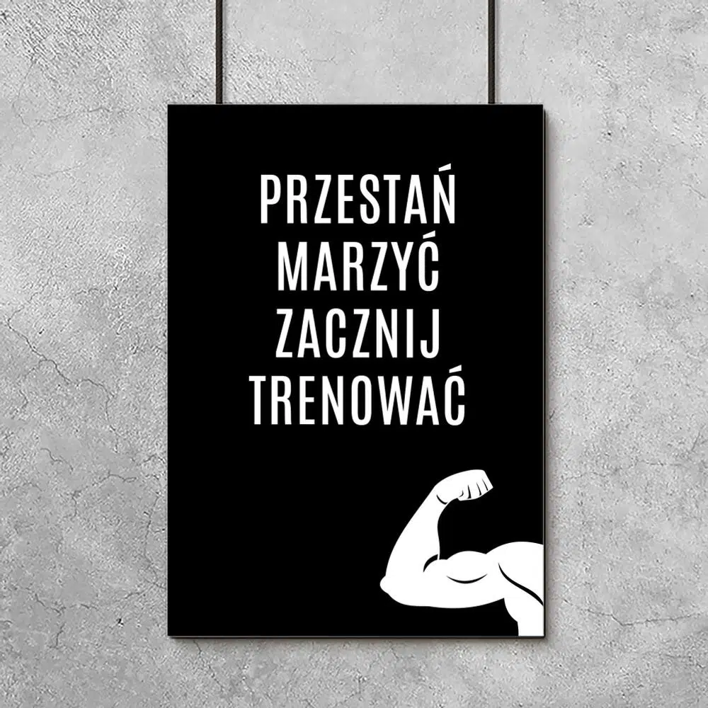 Motywacyjny plakat do siłowni z sentencją