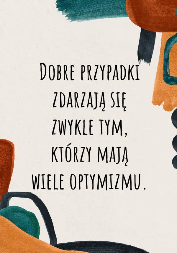 Ładny plakat z sentencja o optymistach