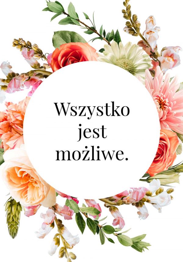 Plakat z sentencją: wszystko jest możliwe