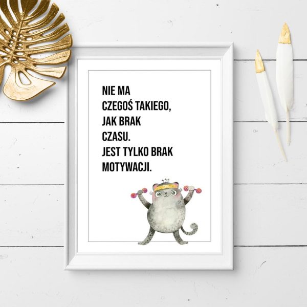 Plakat z napisem jest tylko brak motywacji