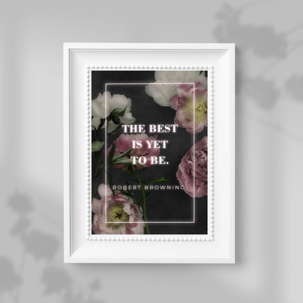 Plakat z dewizą R. Browninga - the best is yet to be