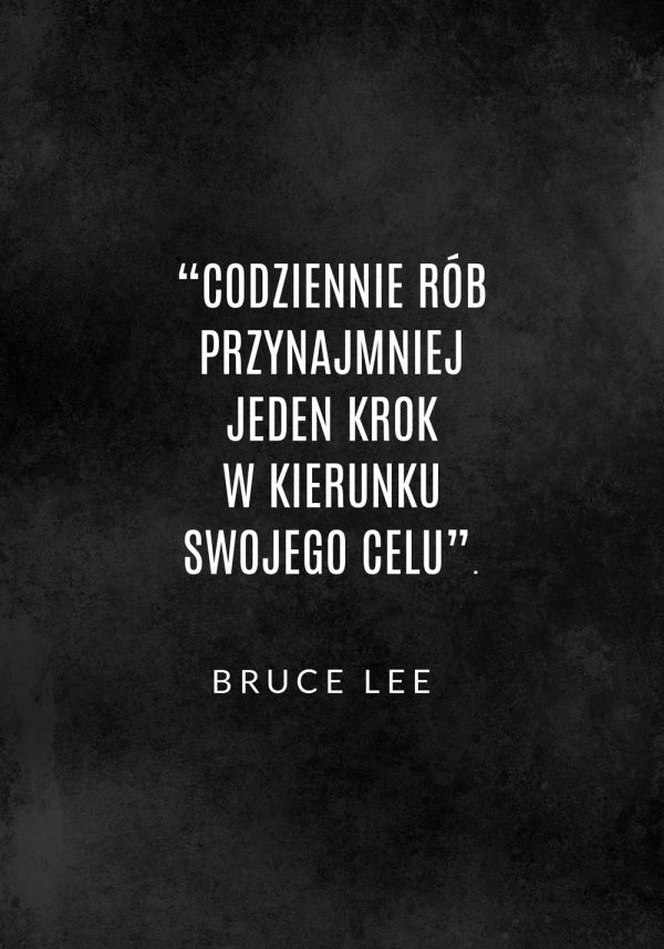 Plakat z maksymą - Bruce Lee