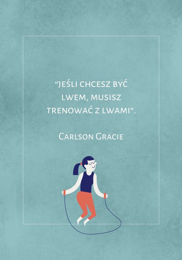 Plakat z maksymą - Carlson Gracie