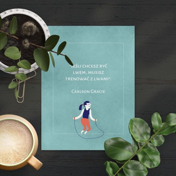 Plakat z motywacyjnym napisem