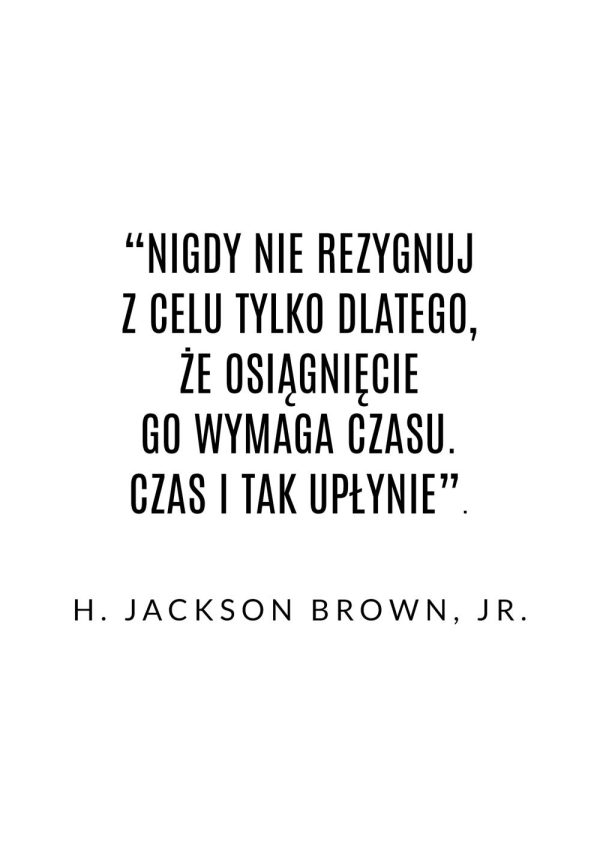 Plakat z napisem motywacyjnym