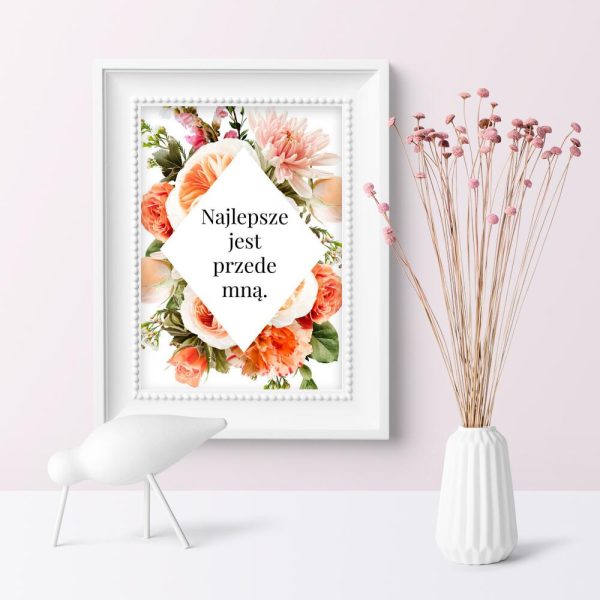 Plakat z motywem napisu: najlepsze jest przede mną