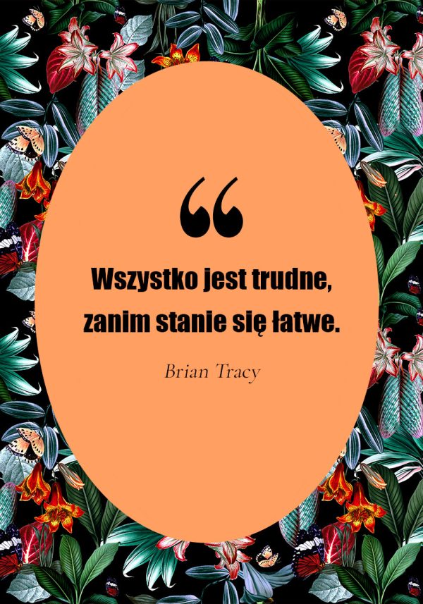 Plakat - wszystko jest trudne, zanim stanie się łatwe