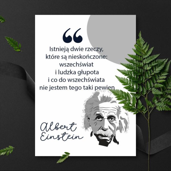 Plakat ze słowami Einsteina o rzeczach nieskończonych