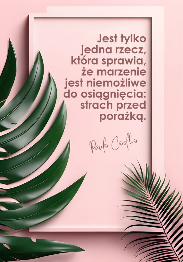 Plakat ze słowami P. Coelho